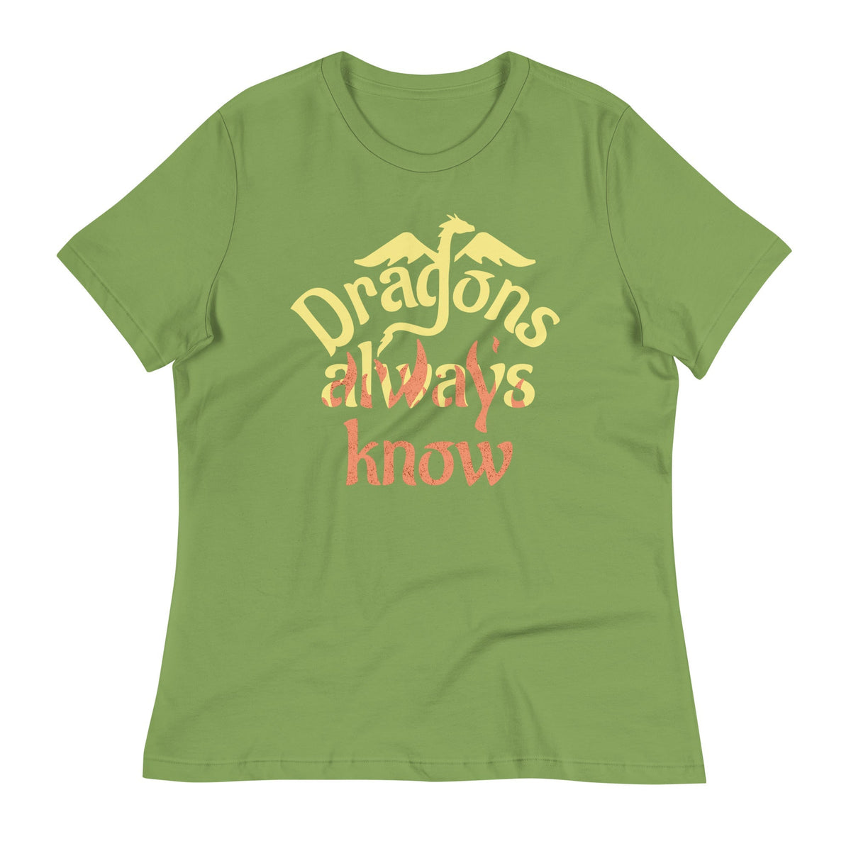 Dragons Always Know Women's Signature Tee