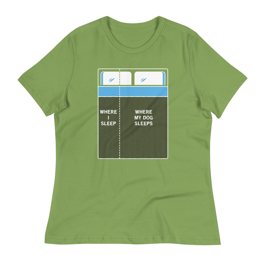 Where I Sleep, Where My Dog Sleeps Women's Signature Tee