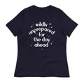 Wildly Unprepared For The Day Ahead Women's Signature Tee