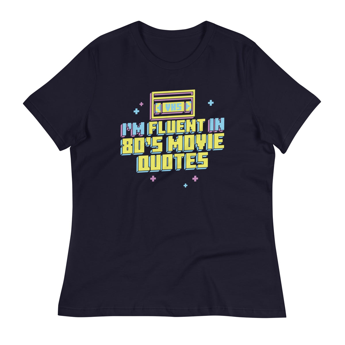 I'm Fluent In 80's Movie Quotes Women's Signature Tee