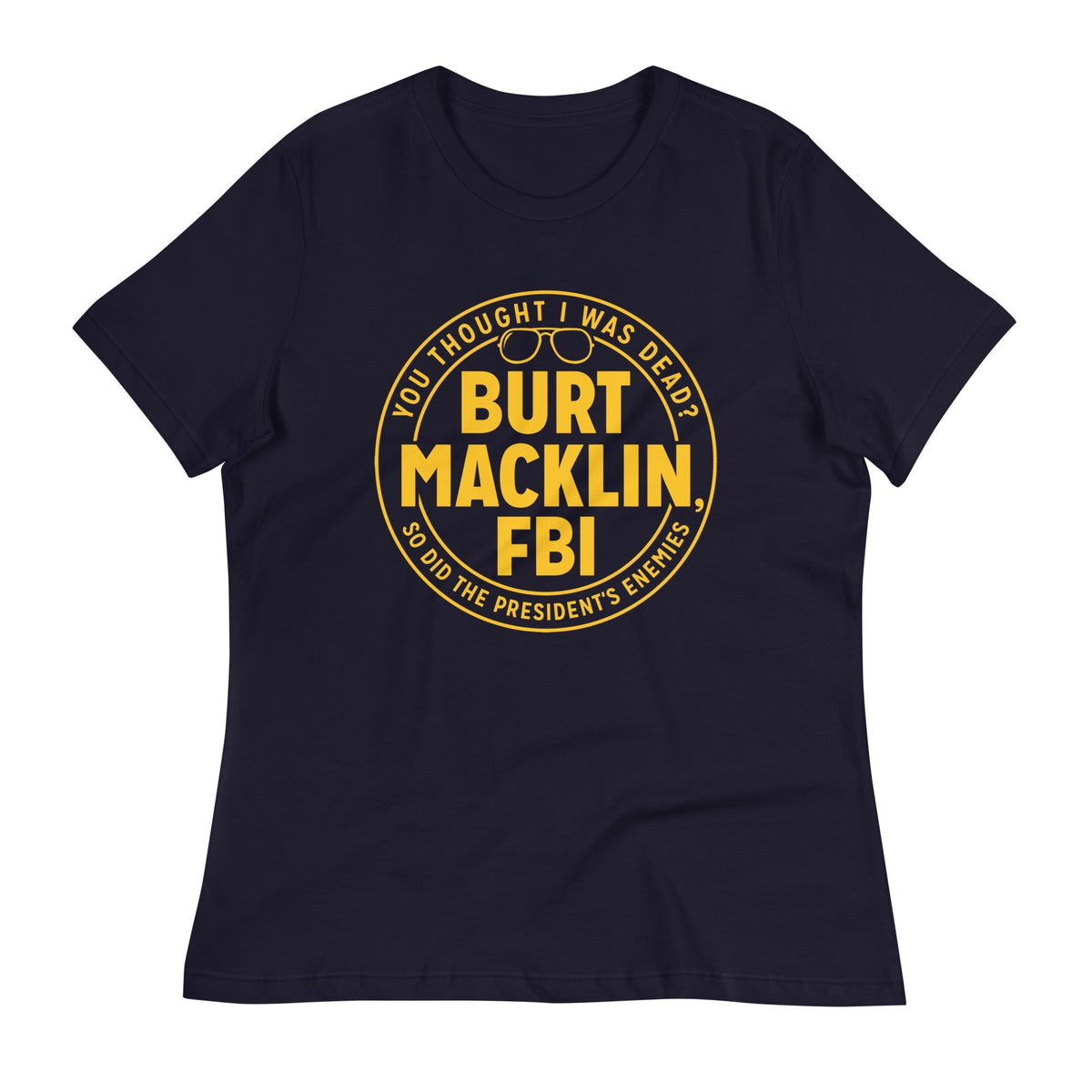 Burt Macklin, FBI Women's Signature Tee