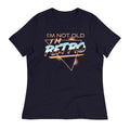 I'm Not Old I'm Retro Women's Signature Tee