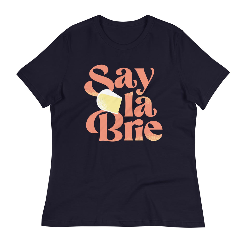 Say La Brie Women's Signature Tee