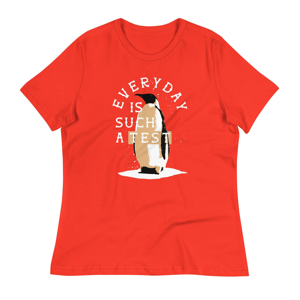 Everyday Is Such A Test Women's Signature Tee