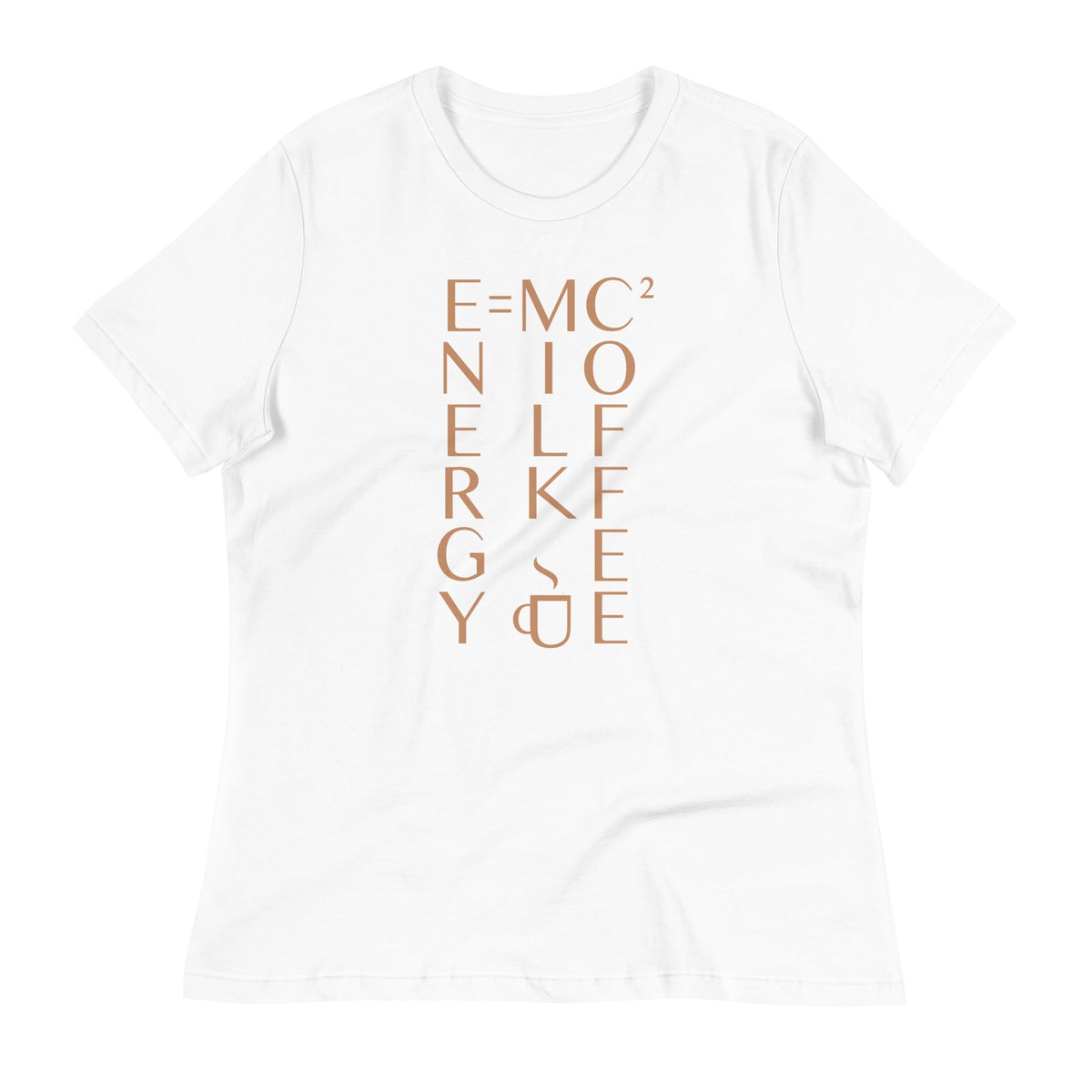 Energy Equals Milk Times Coffee Squared Women's Signature Tee