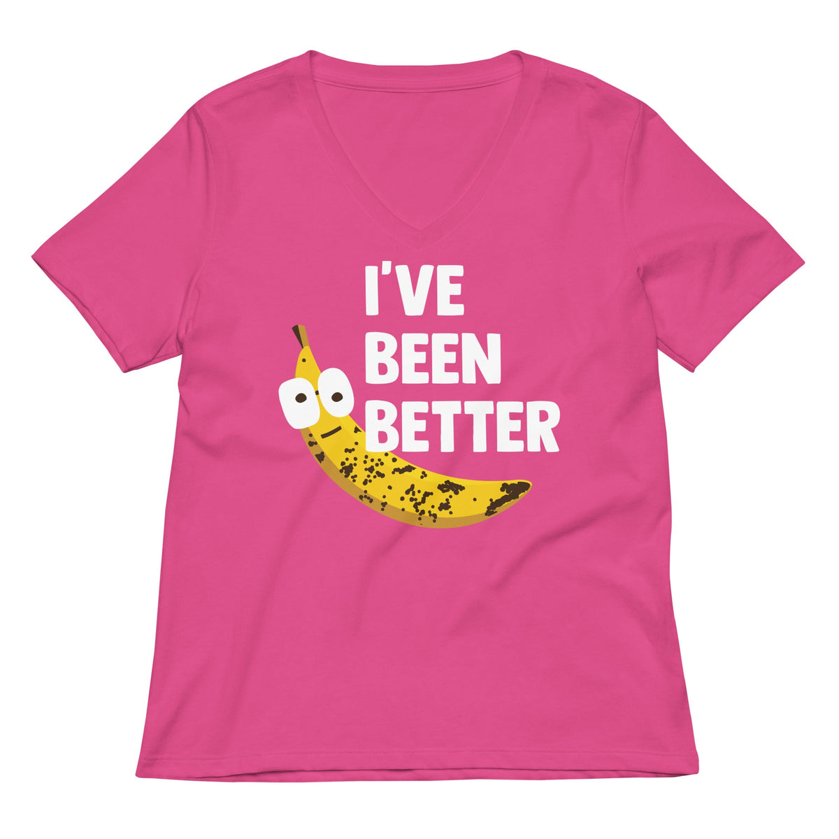 I've Been Better Women's V-Neck Tee