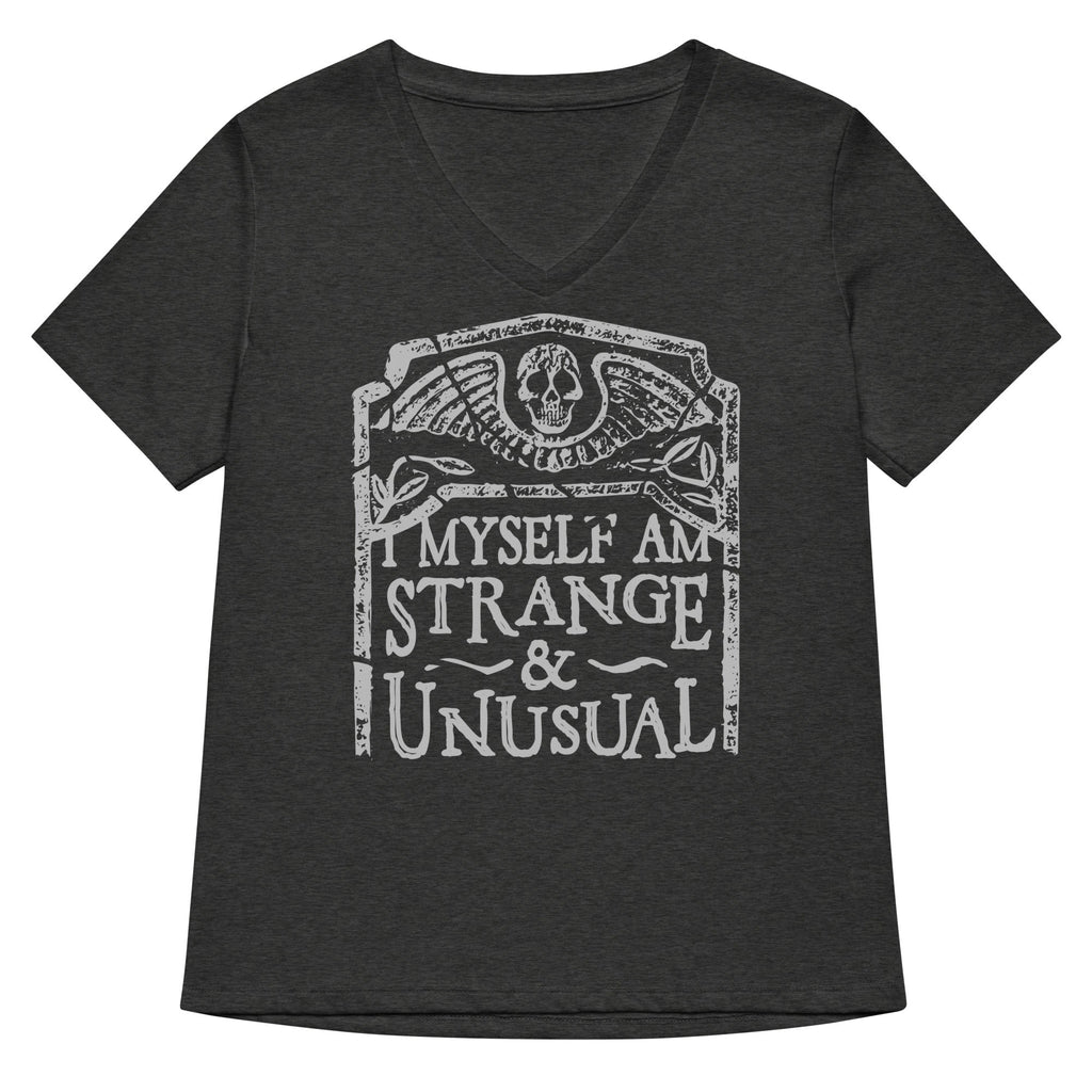 I Myself Am Strange And Unusual Women's V-Neck Tee