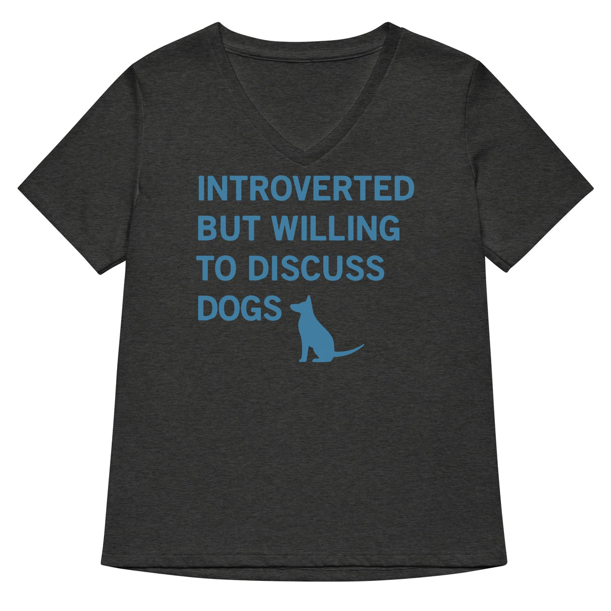 Introverted But Willing To Discuss Dogs Women's V-Neck Tee