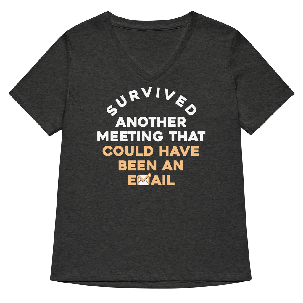 Survived Another Meeting Women's V-Neck Tee