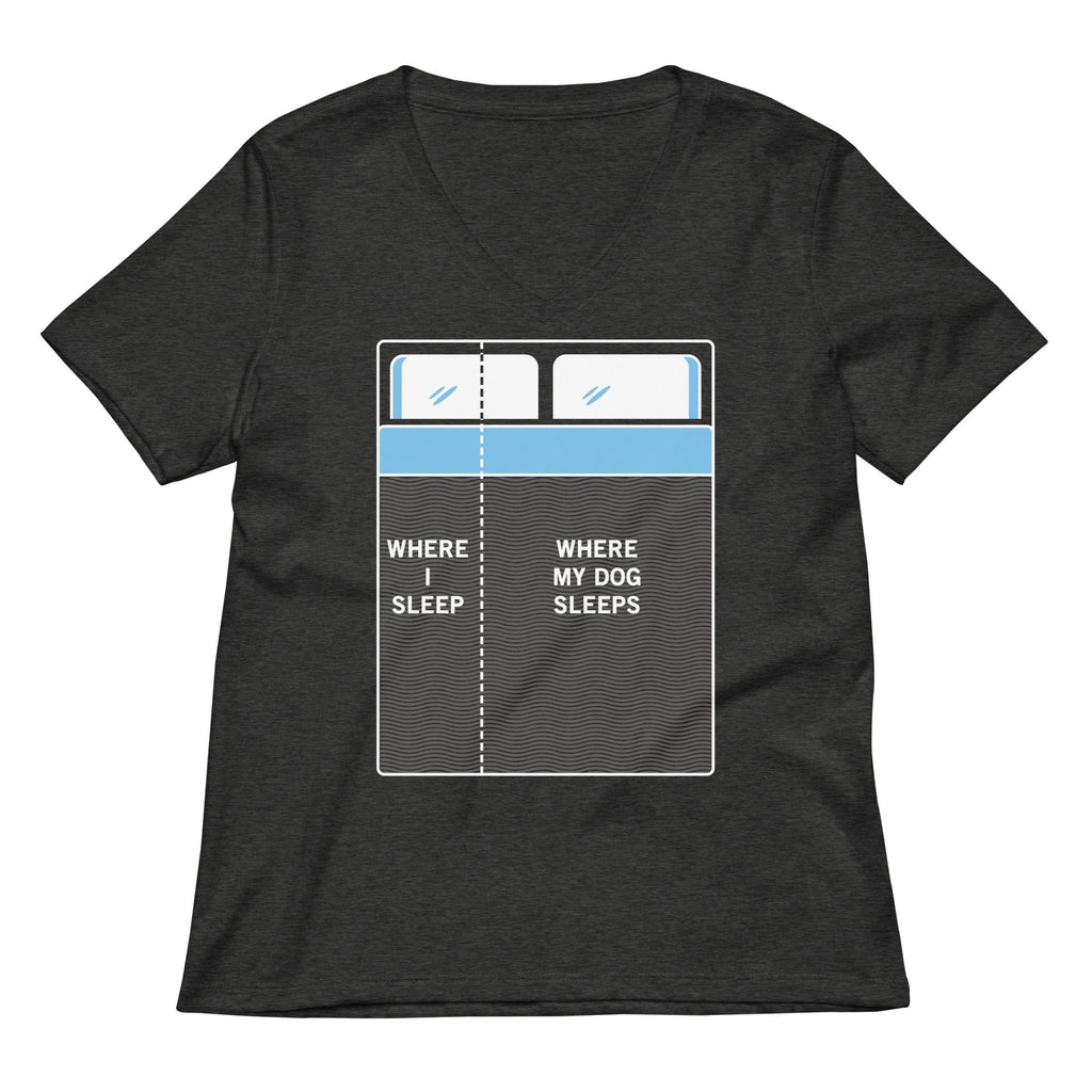 Where I Sleep, Where My Dog Sleeps Women's V-Neck Tee