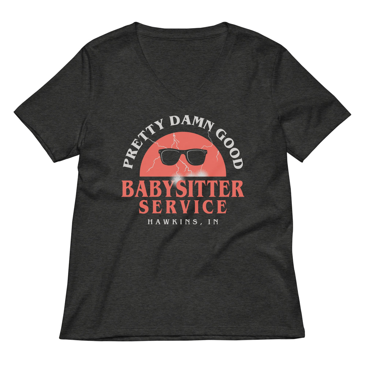 Pretty Damn Good Babysitter Service Women's V-Neck Tee