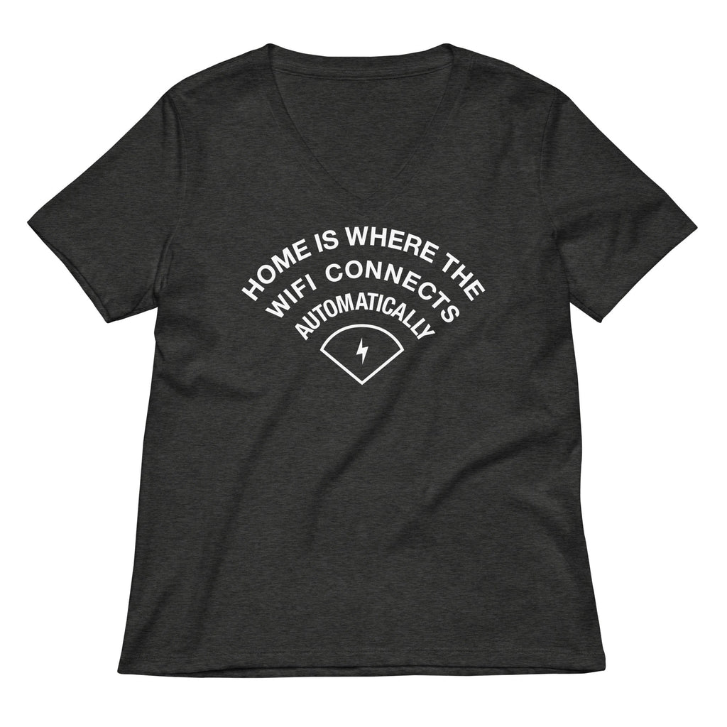 Home Is Where The WiFI Connects Automatically Women's V-Neck Tee