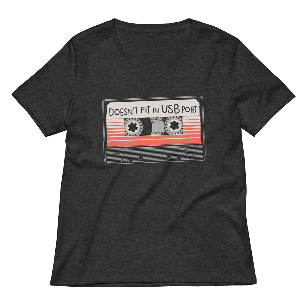 Doesn't Fit In USB Port Women's V-Neck Tee