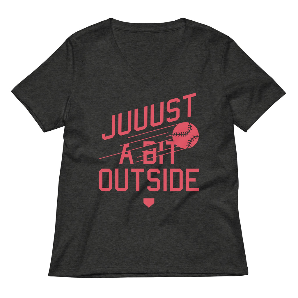 Just A Bit Outside Women's V-Neck Tee