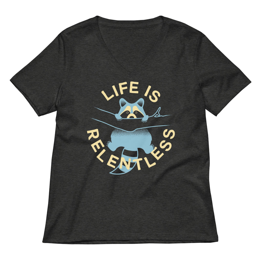 Life Is Relentless Women's V-Neck Tee