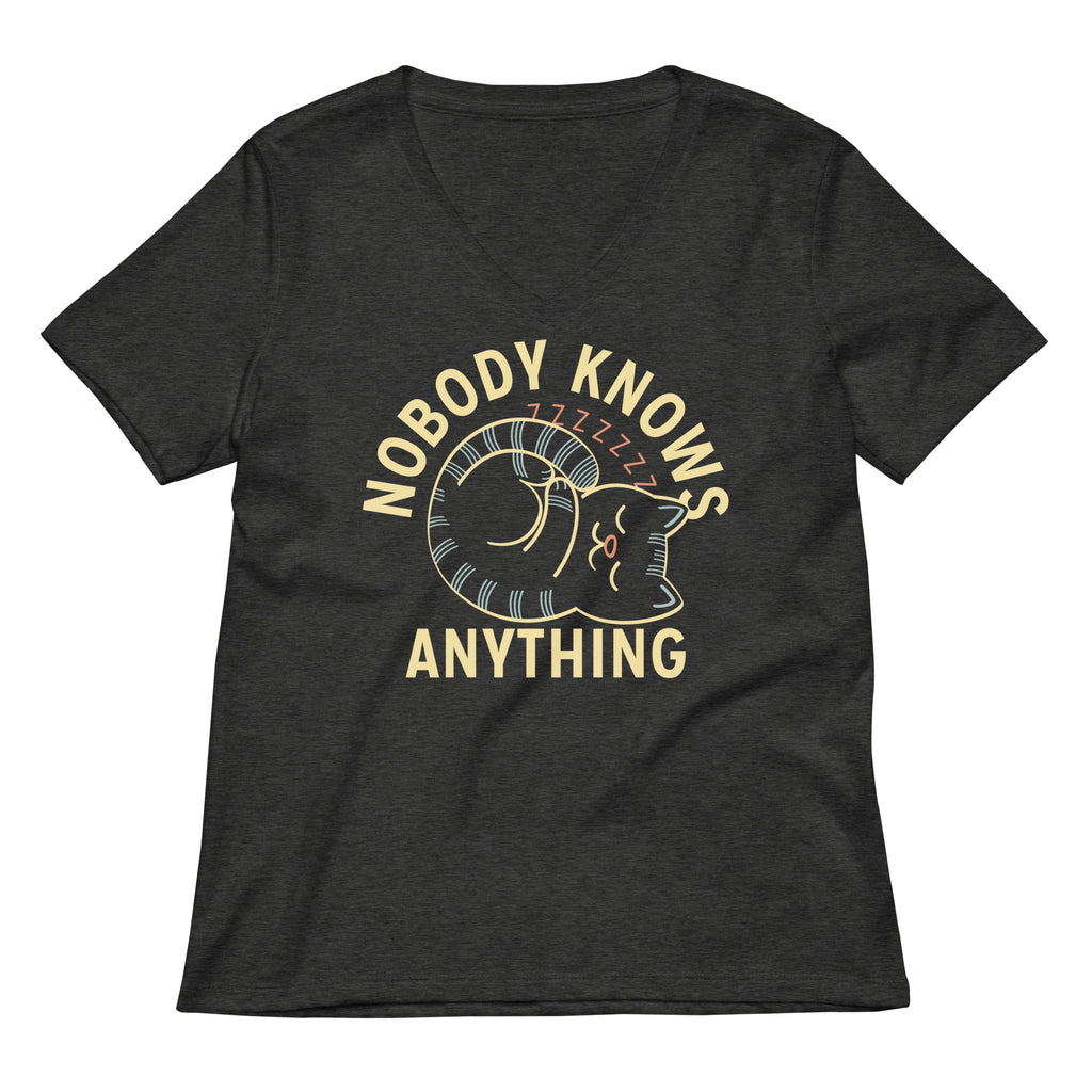 Nobody Knows Anything Women's V-Neck Tee
