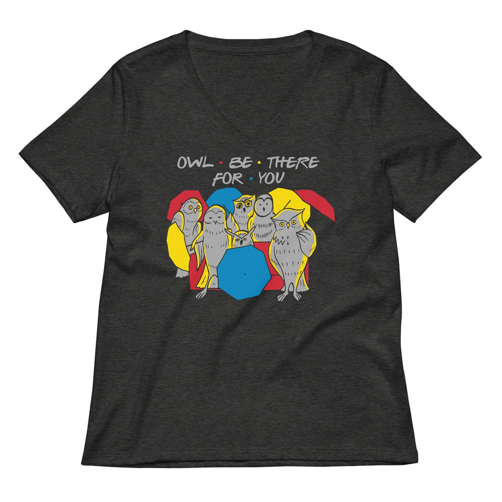 Owl Be There For You Women's V-Neck Tee