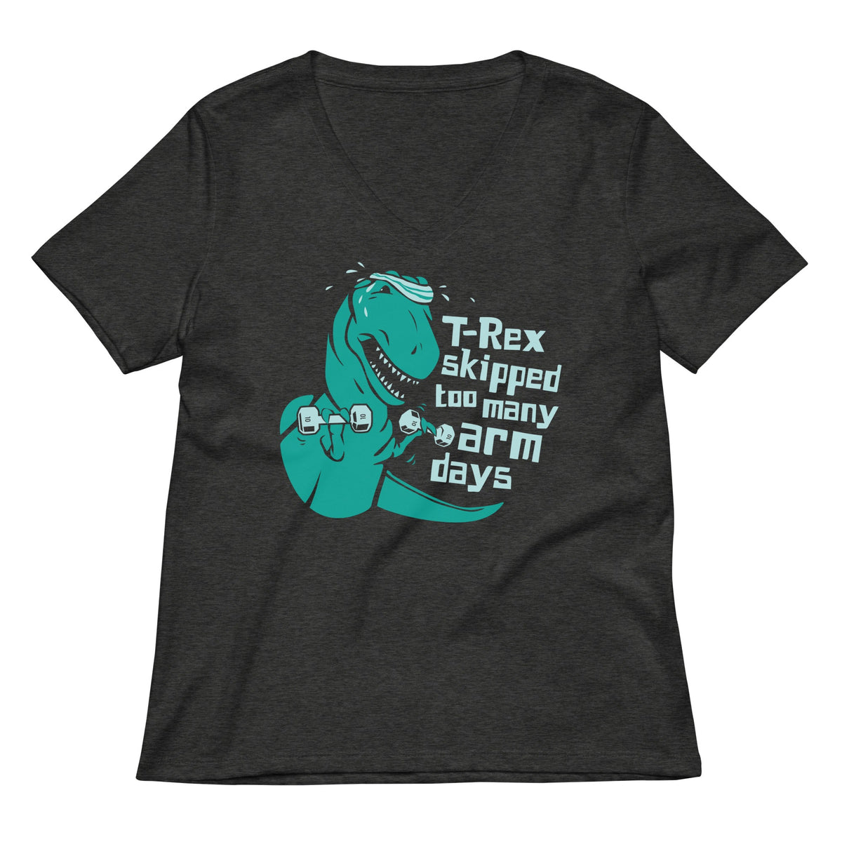 T-Rex Skipped Too Many Arm Days Women's V-Neck Tee