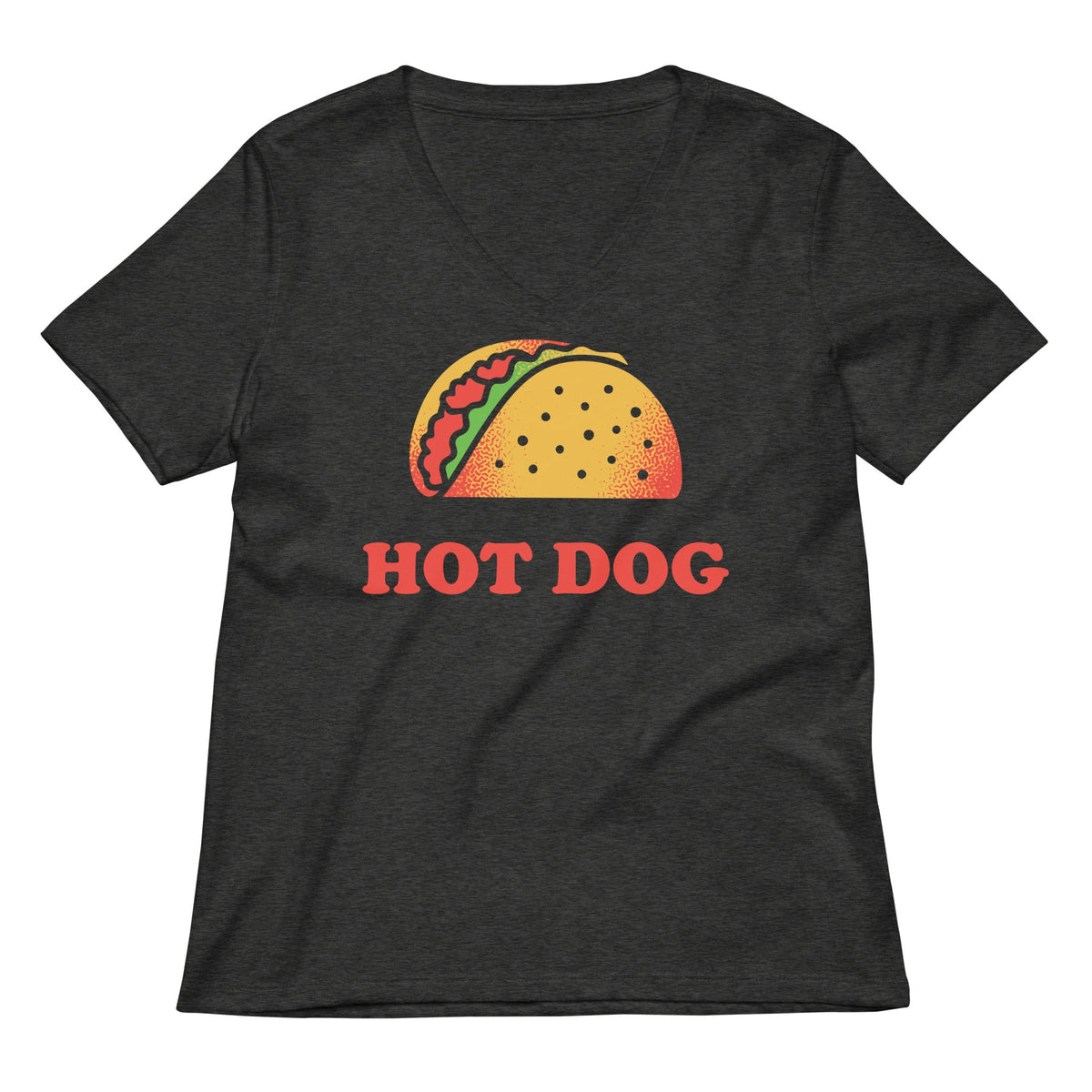 Taco Is A Hotdog Women's V-Neck Tee