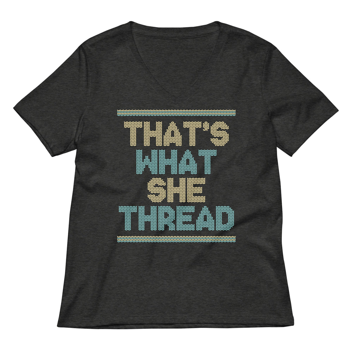 That's What She Thread Women's V-Neck Tee