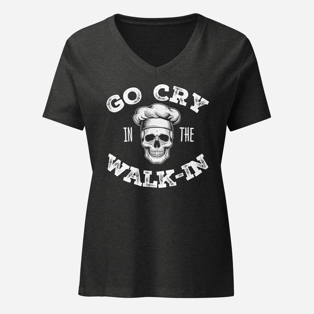 Go Cry in the Walk In Womenâ€™s Relaxed V-neck Tee