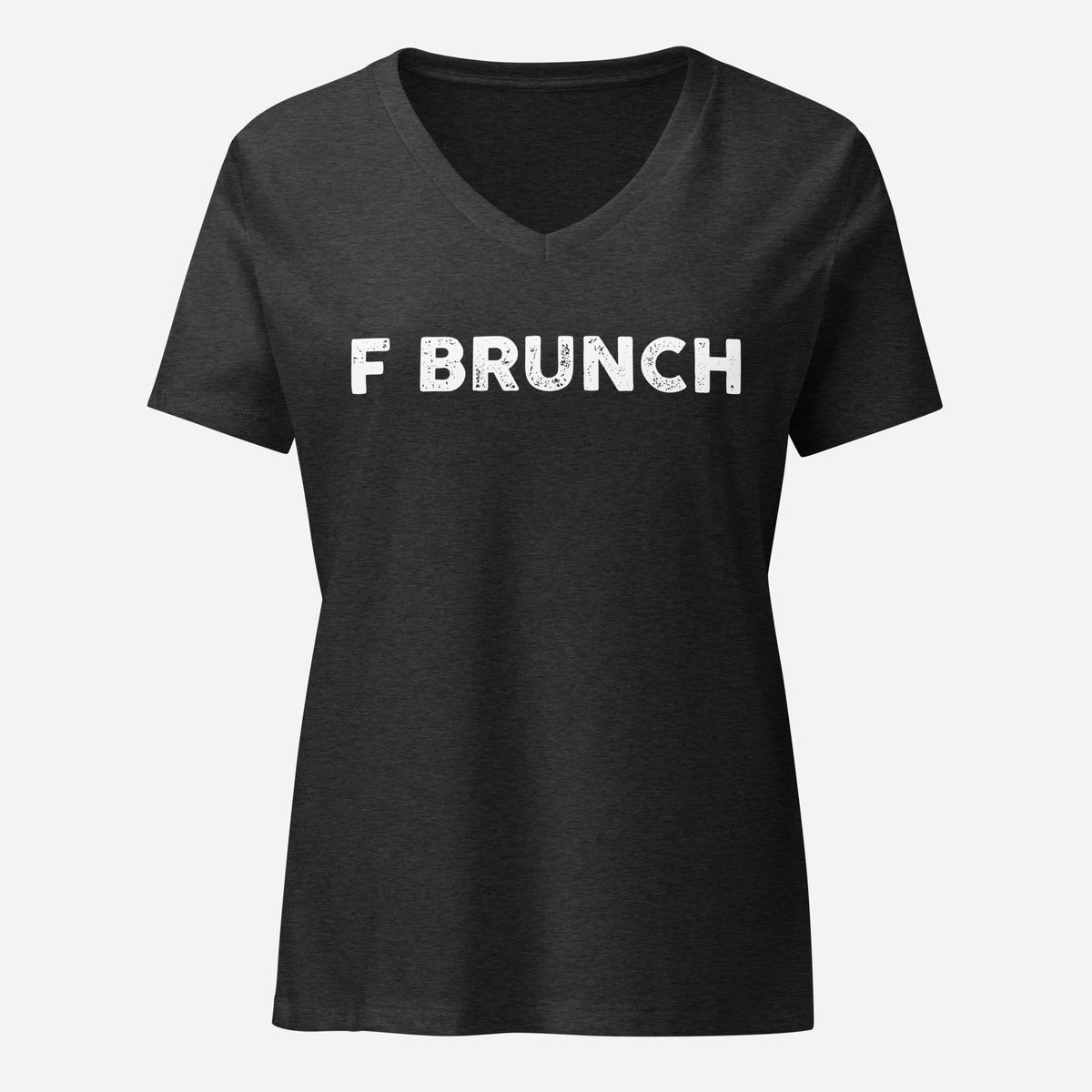F Brunch Womenâ€™s Relaxed V-neck Tee