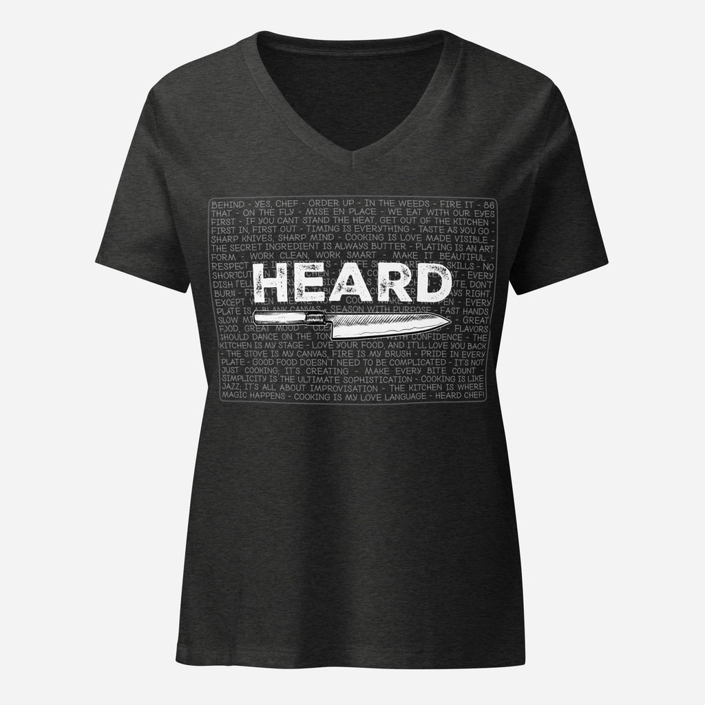 Heard Kitchen Phrase Womenâ€™s Relaxed V-neck Tee