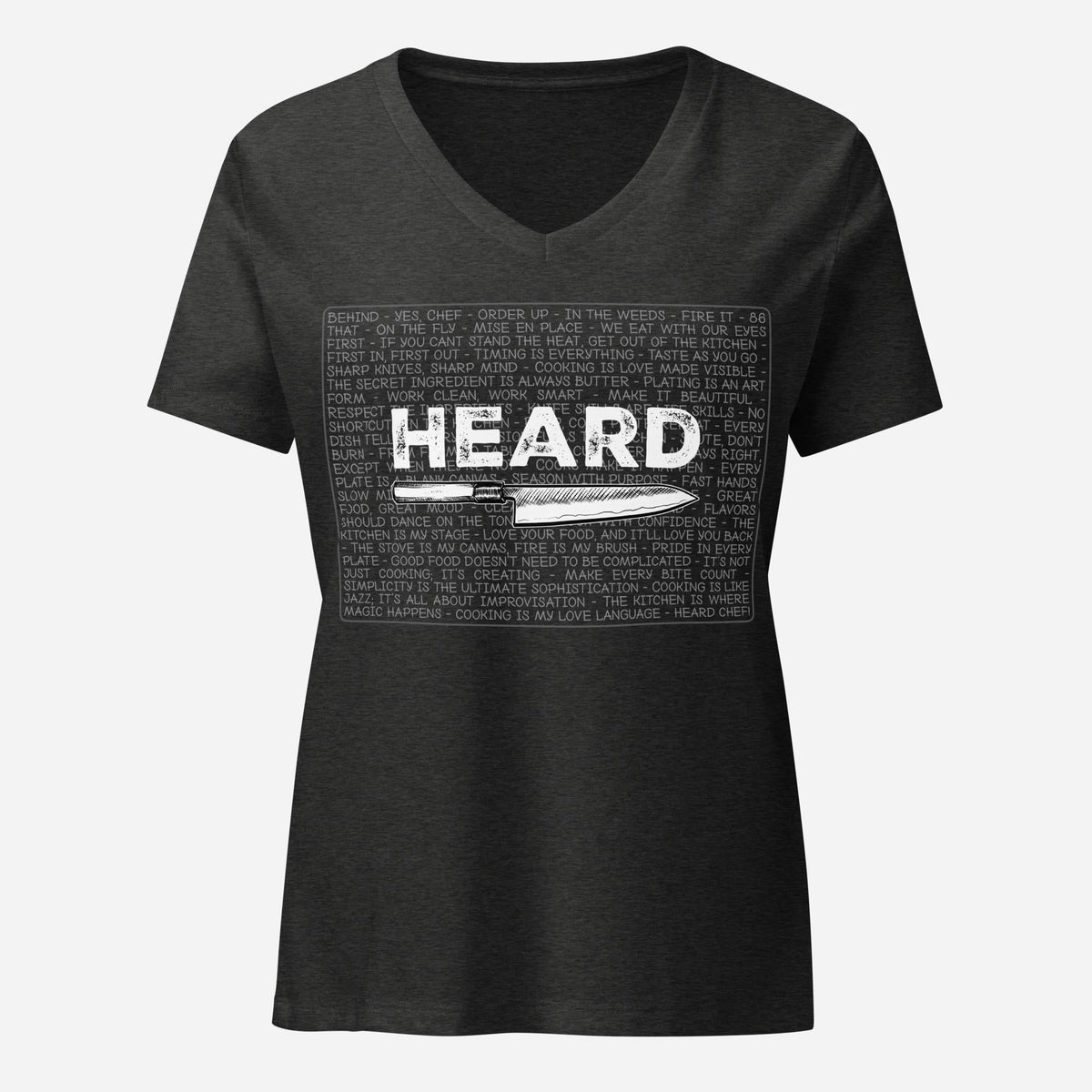 Heard Kitchen Phrase Womenâ€™s Relaxed V-neck Tee
