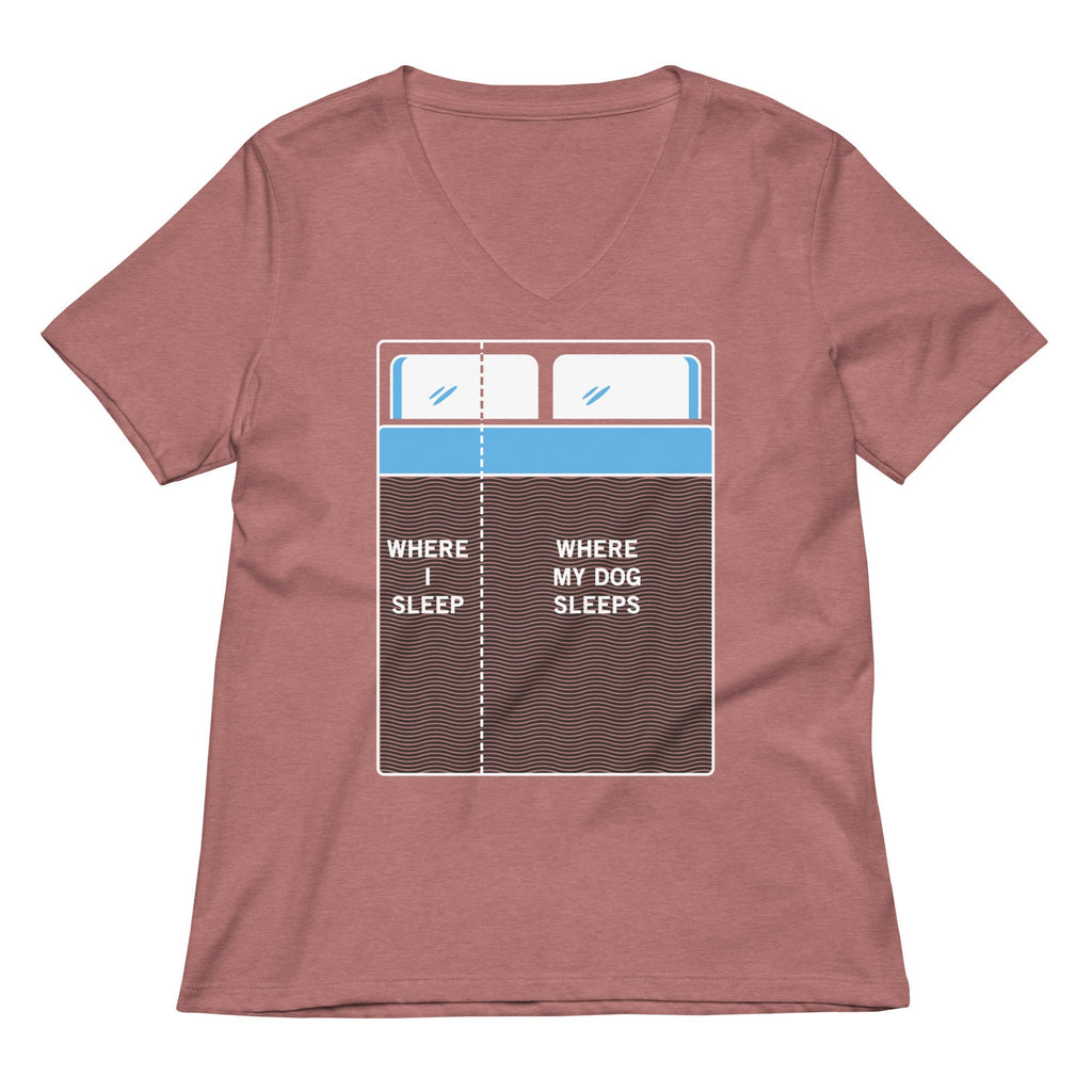 Where I Sleep, Where My Dog Sleeps Women's V-Neck Tee