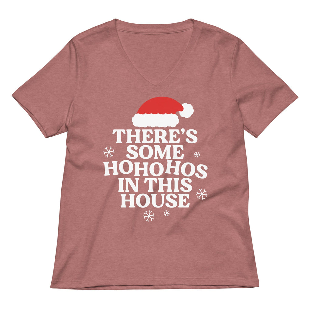There's Some Ho Ho Hos In This House Women's V-Neck Tee