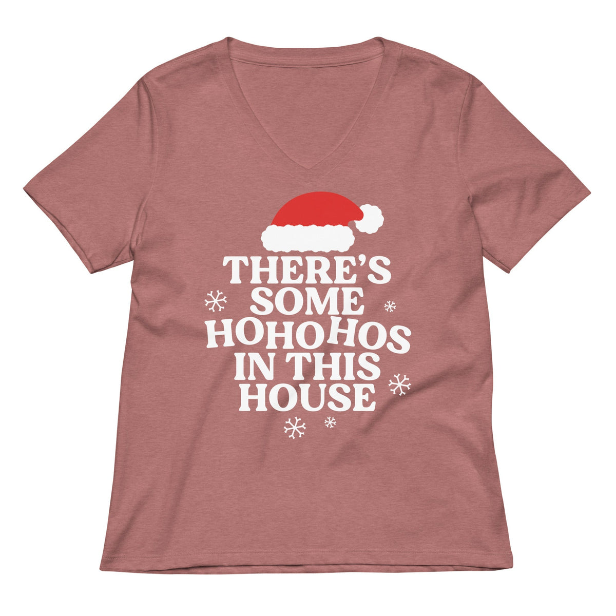 There's Some Ho Ho Hos In This House Women's V-Neck Tee