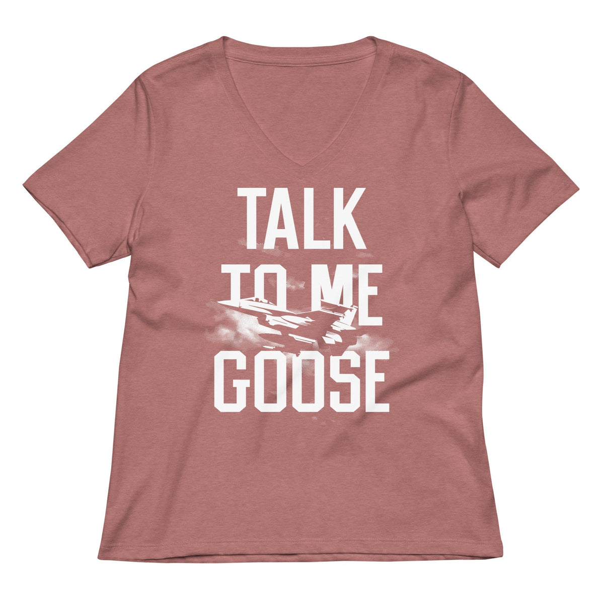 Talk To Me Goose Women's V-Neck Tee