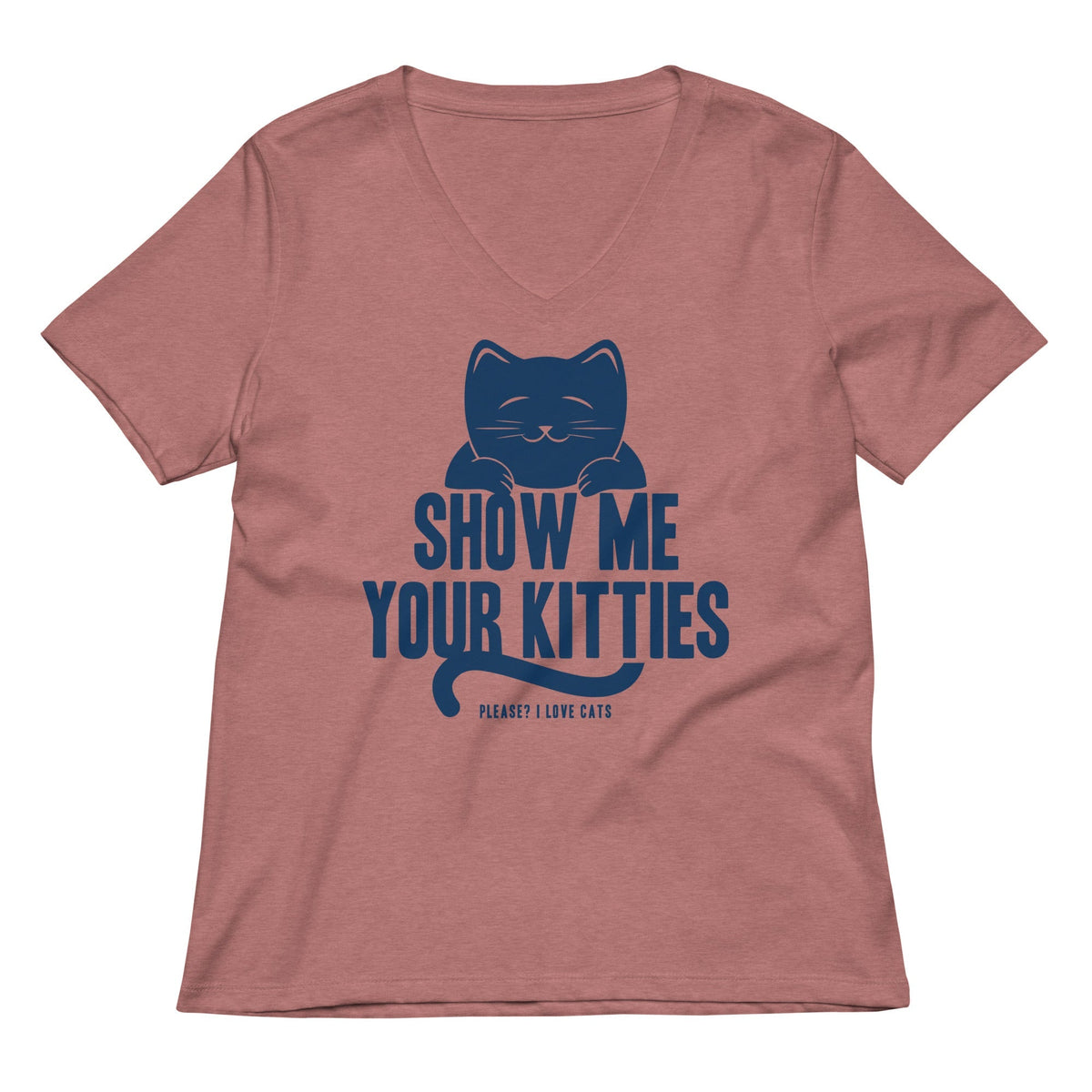 Show Me Your Kitties Women's V-Neck Tee