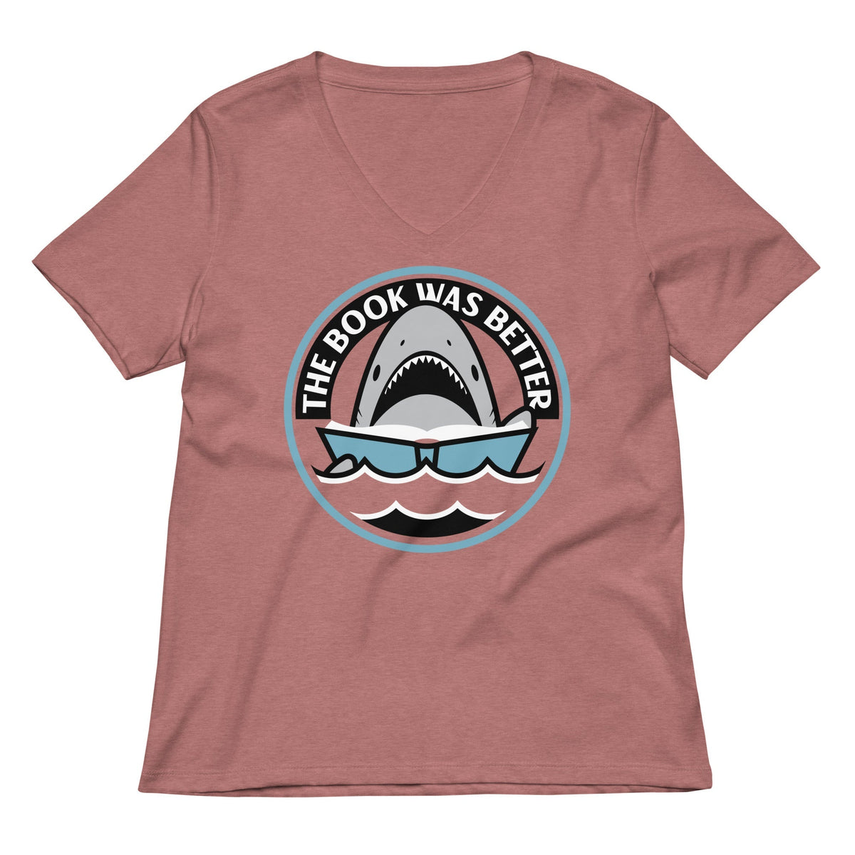 The Book Was Better Women's V-Neck Tee