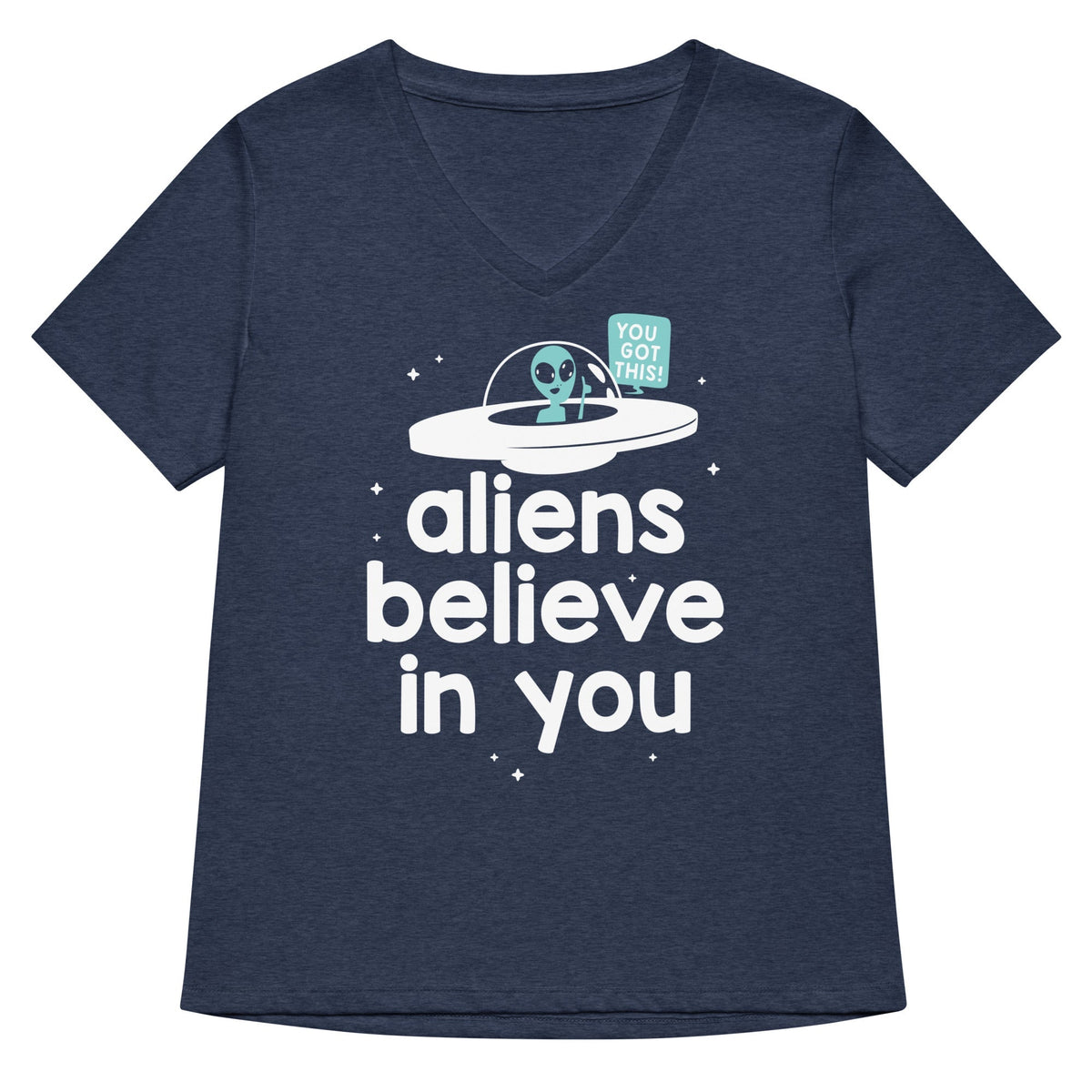 Aliens Believe In You Women's V-Neck Tee