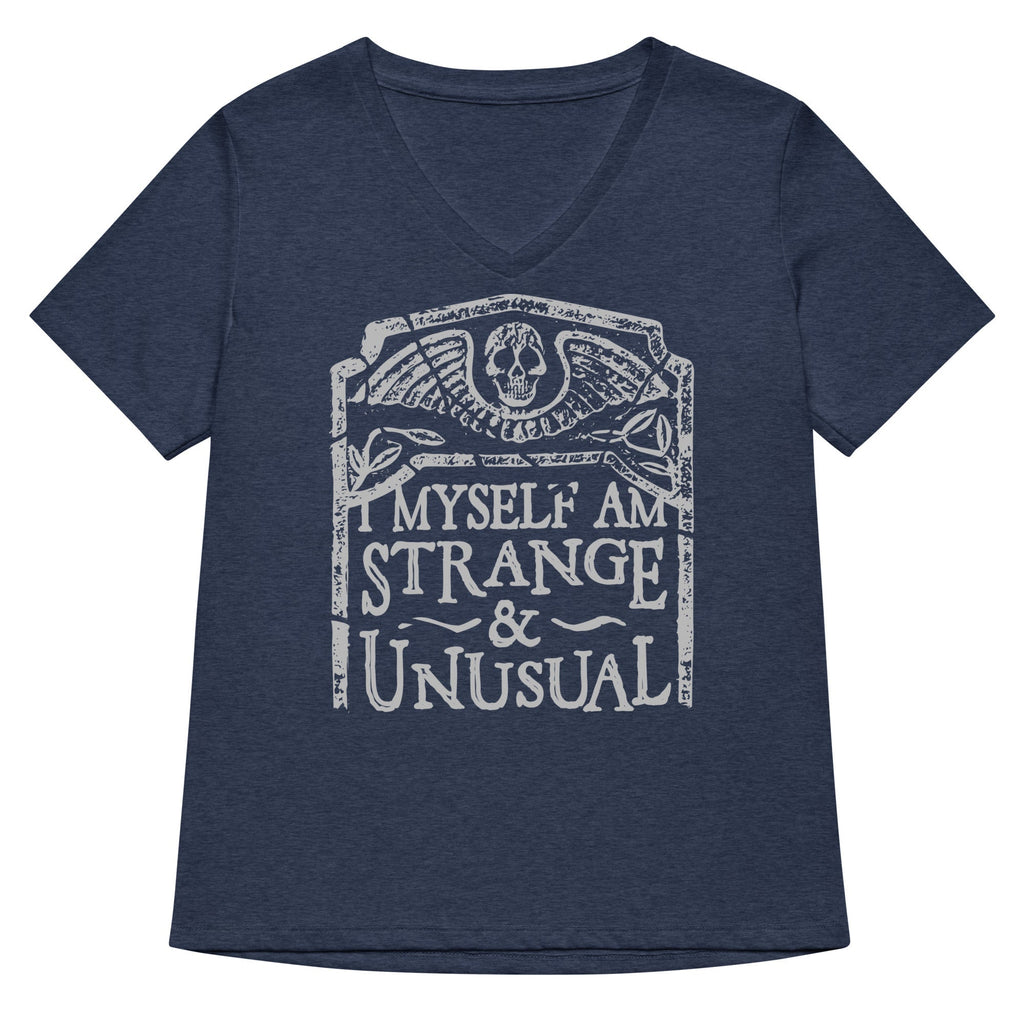 I Myself Am Strange And Unusual Women's V-Neck Tee