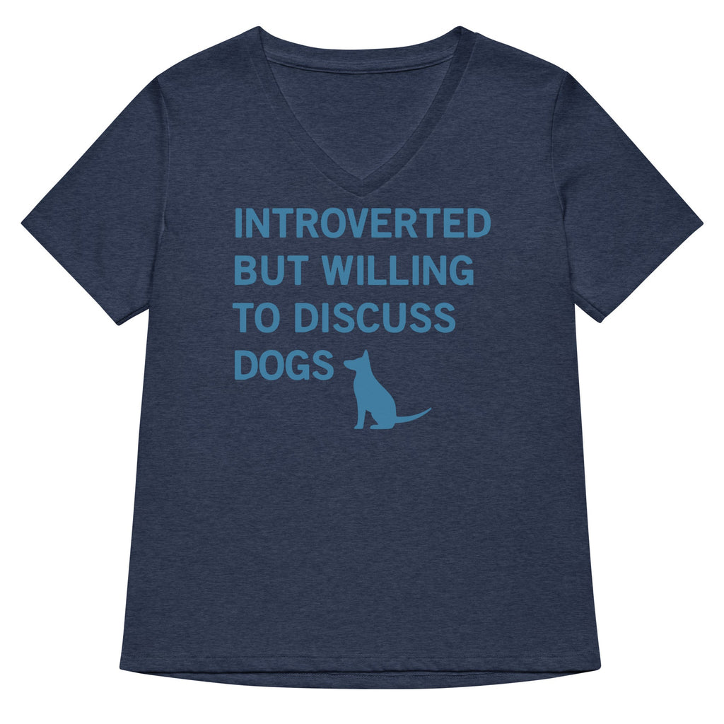 Introverted But Willing To Discuss Dogs Women's V-Neck Tee