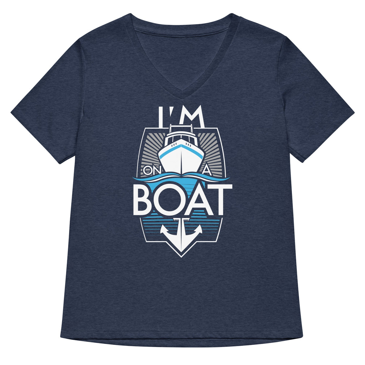 I'm On A Boat Women's V-Neck Tee