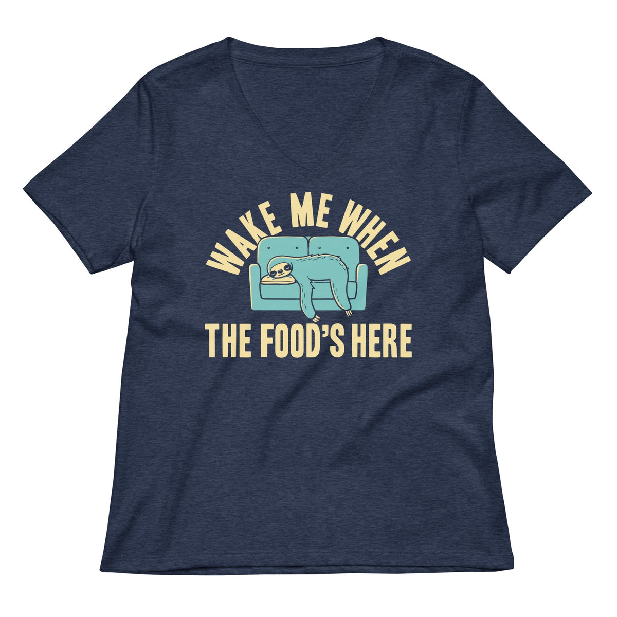 Wake Me When The Food's Here Women's V-Neck Tee