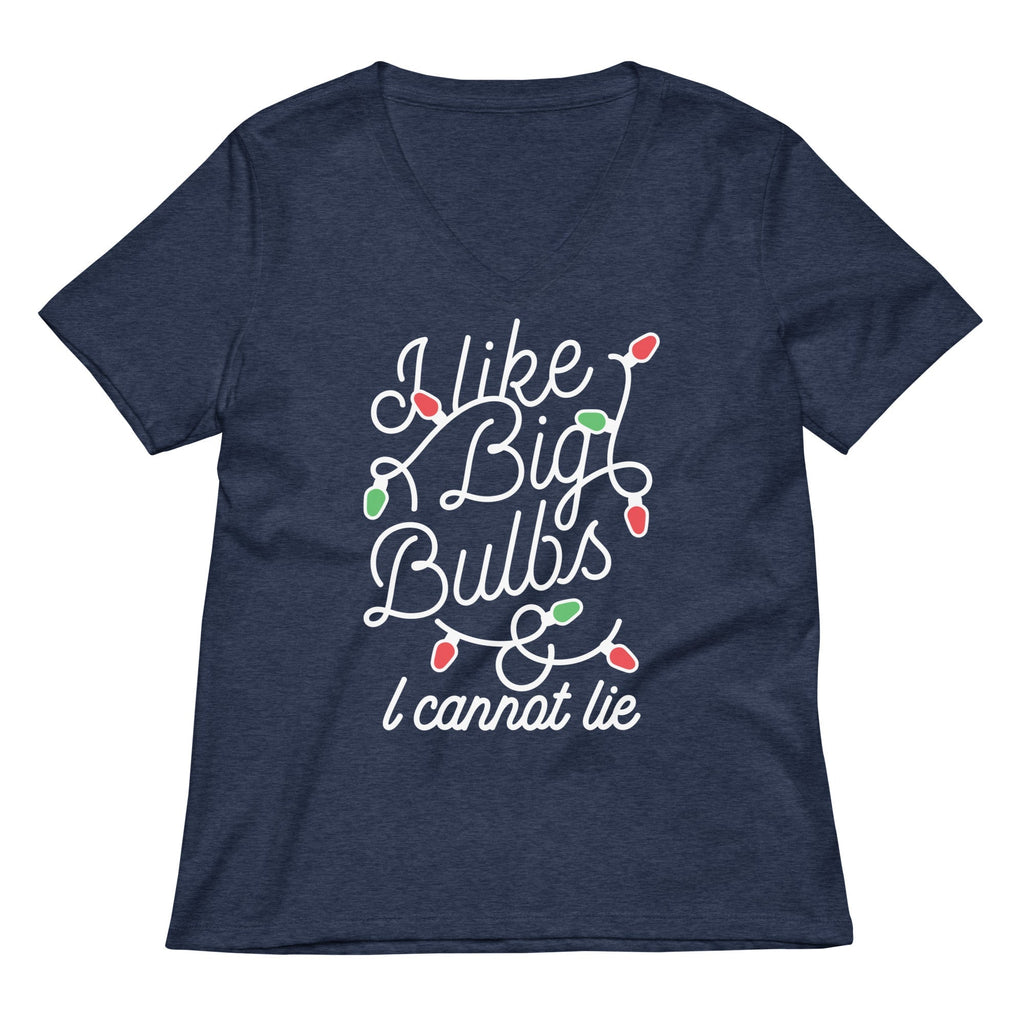 I Like Big Bulbs & I Cannot Lie Women's V-Neck Tee