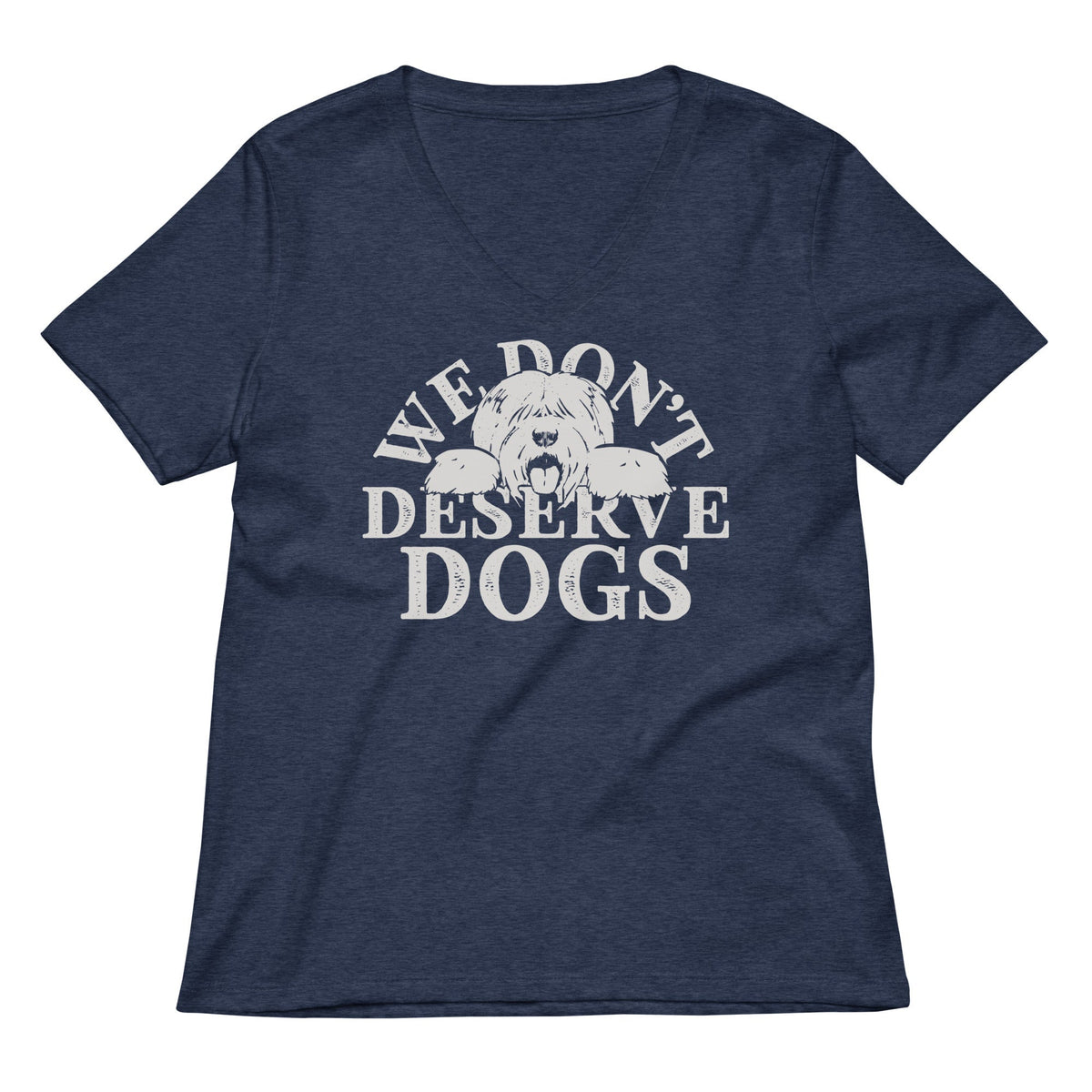 We Don't Deserve Dogs Women's V-Neck Tee