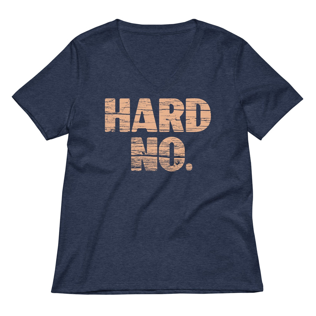Hard No Women's V-Neck Tee