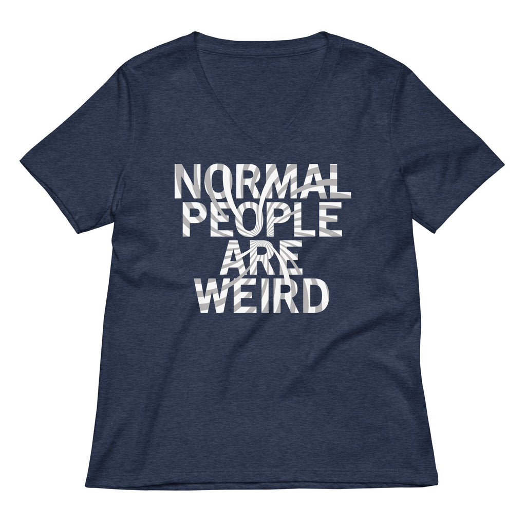 Normal People Are Weird Women's V-Neck Tee