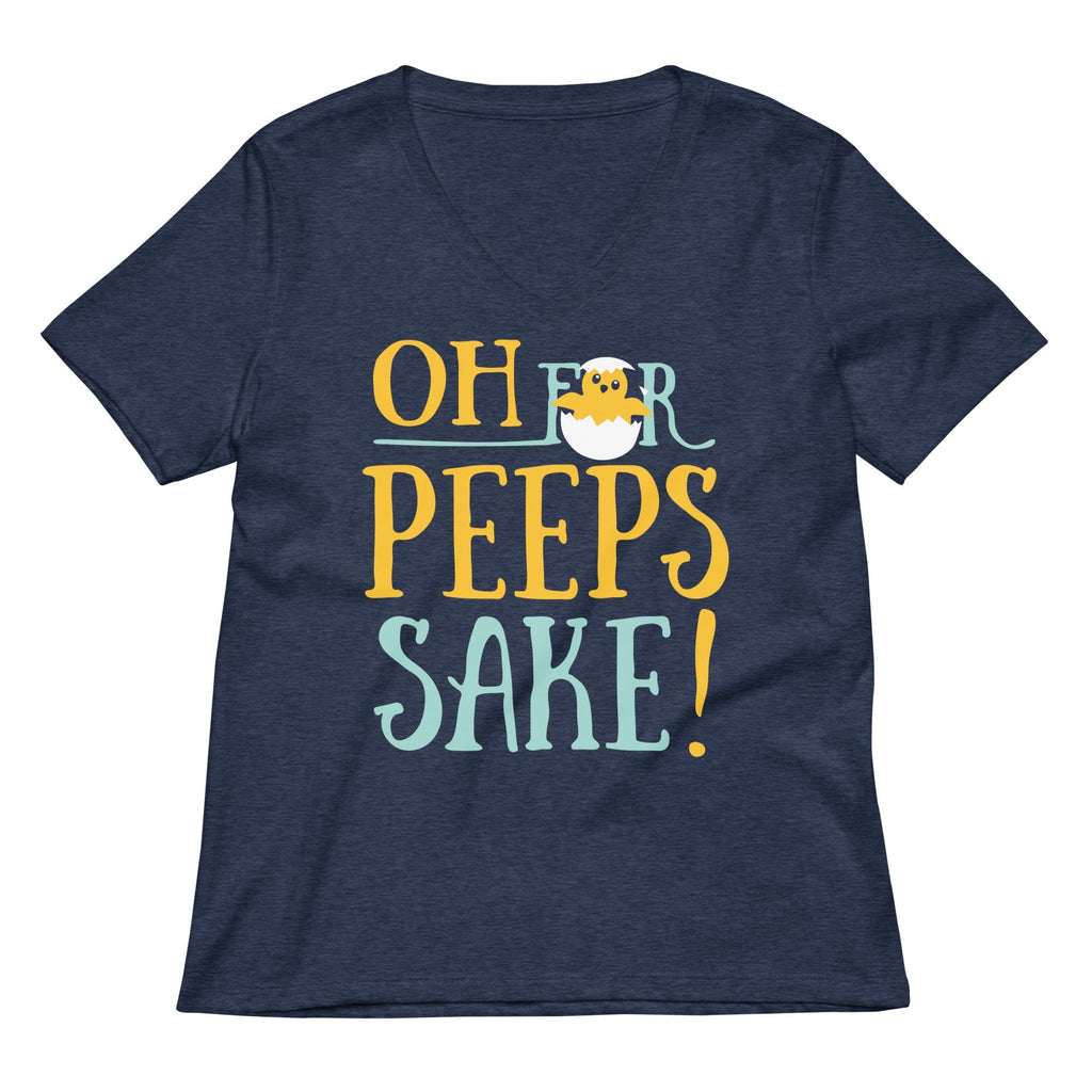 Oh For Peeps Sake Women's V-Neck Tee