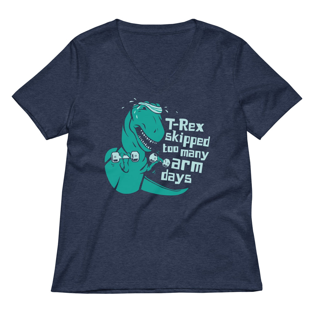 T-Rex Skipped Too Many Arm Days Women's V-Neck Tee