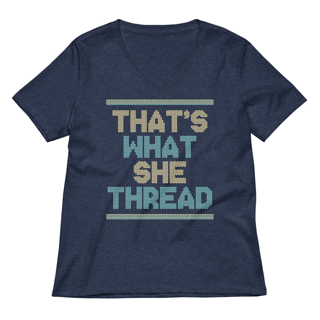 That's What She Thread Women's V-Neck Tee