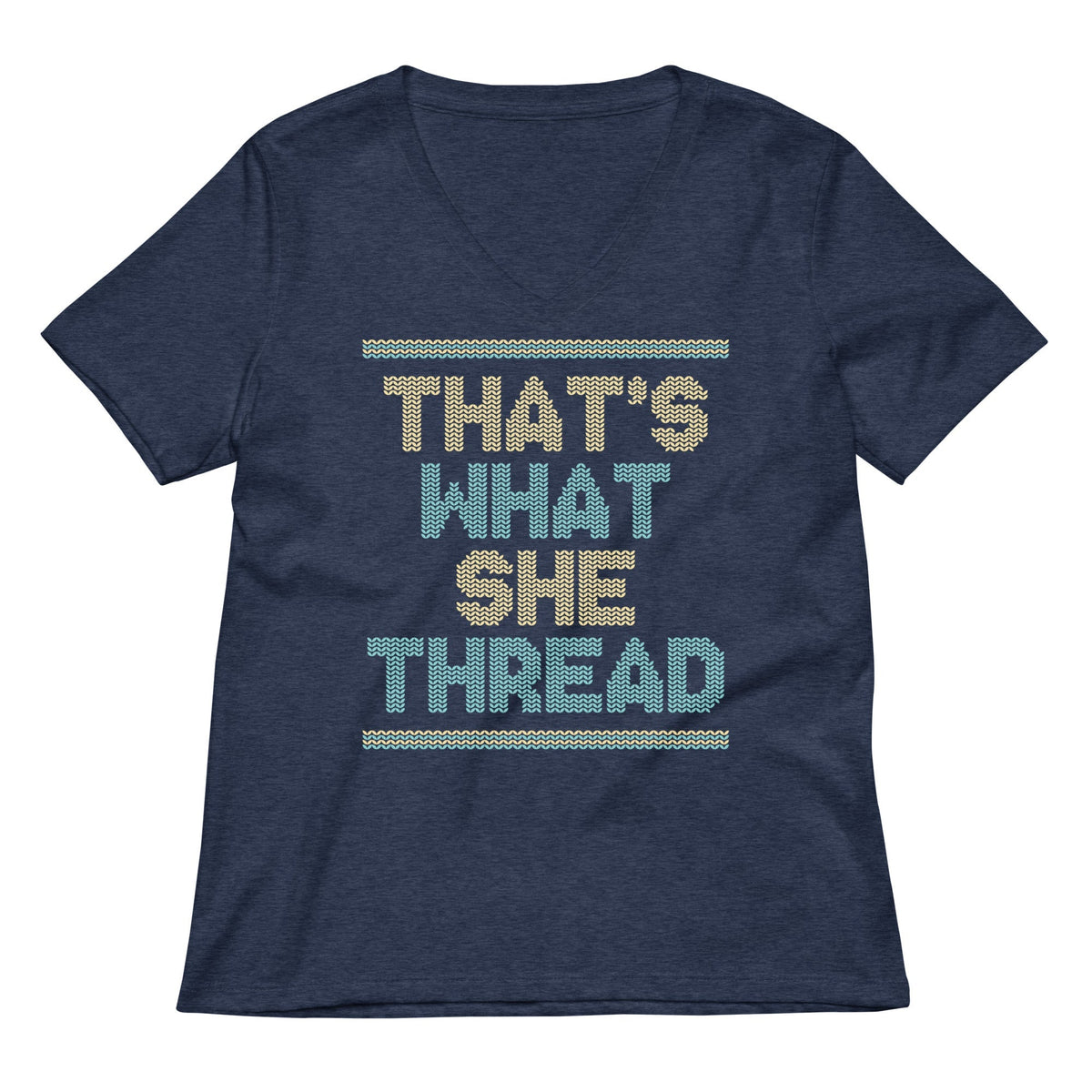 That's What She Thread Women's V-Neck Tee