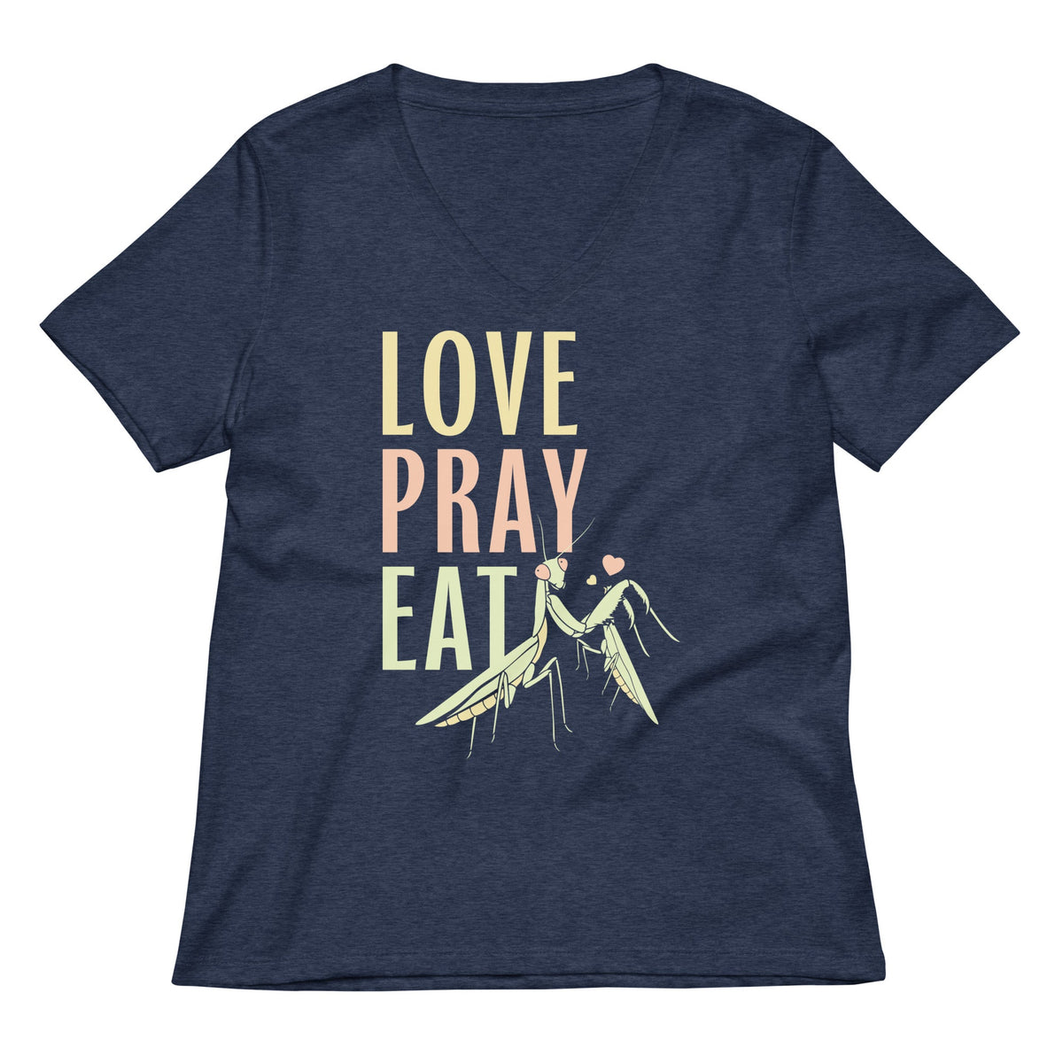 Love Pray Eat Women's V-Neck Tee