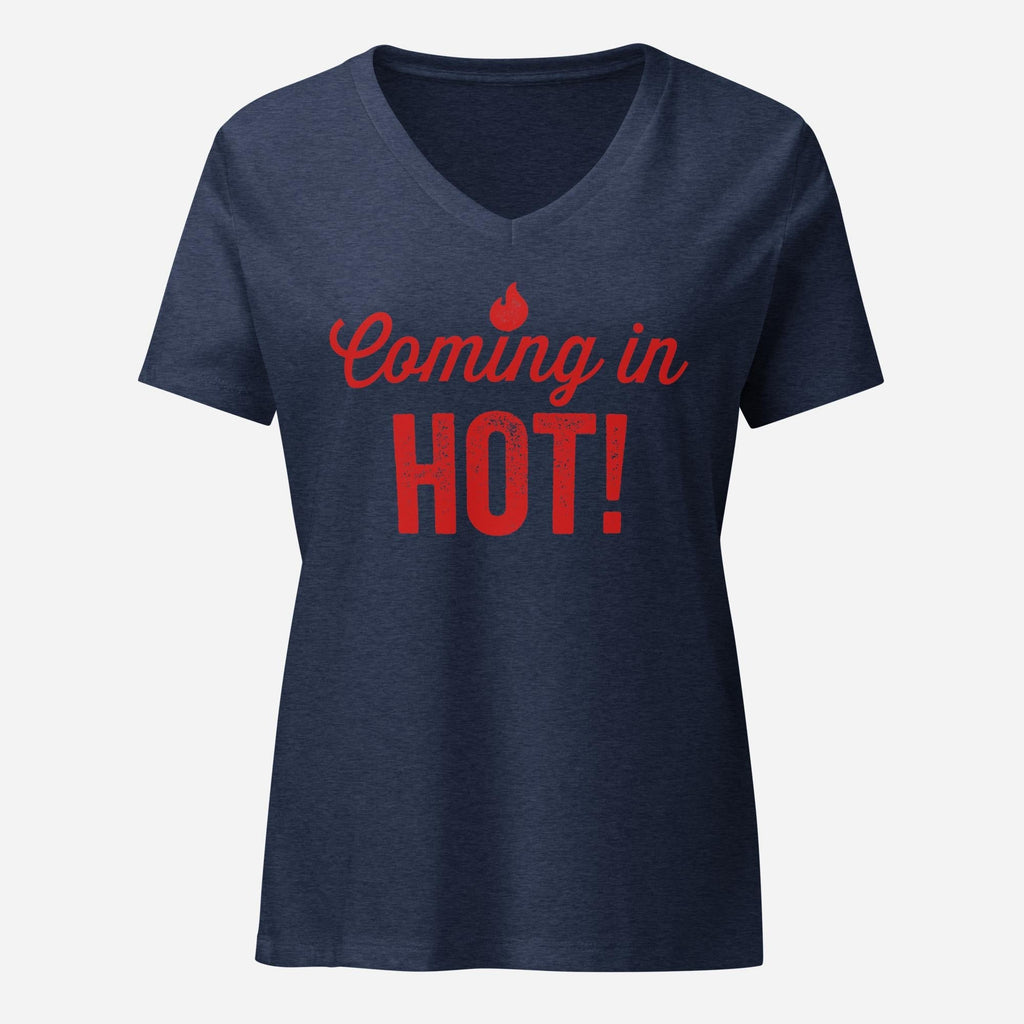 Coming in Hot Womenâ€™s Relaxed V-neck Tee