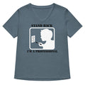Stand Back, I'm A Professional Women's V-Neck Tee
